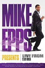 Watch Mike Epps Presents: Live from Club Nokia M4ufree