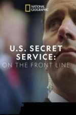 Watch United States Secret Service: On the Front Line M4ufree