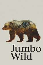 Watch Jumbo Wild M4ufree