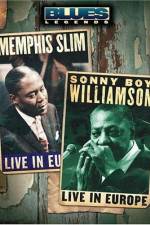 Watch Blues Legends - Memphis Slim and Sonny Boy Williamson Live in Europe M4ufree