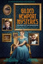 Watch Gilded Newport Mysteries: Murder at the Breakers M4ufree