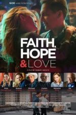 Watch Faith, Hope & Love M4ufree