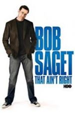 Watch Bob Saget: That Ain\'t Right M4ufree