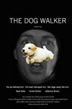 Watch The Dog Walker M4ufree