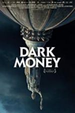 Watch Dark Money M4ufree