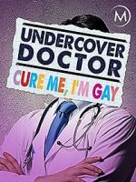 Watch Undercover Doctor: Cure me, I\'m Gay M4ufree
