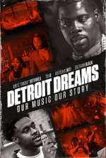 Watch Detroit Dreams M4ufree