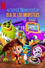 Watch Super Monsters: Dia de los Monsters M4ufree