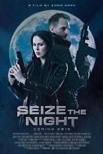 Watch Seize the Night M4ufree
