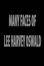 Watch The Many Faces of Lee Harvey Oswald M4ufree