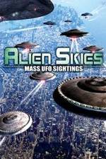 Watch Alien Skies Mass UFO Sightings M4ufree