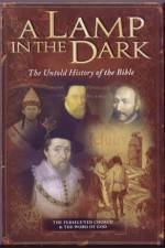 Watch A Lamp in the Dark The Untold History of the Bible M4ufree