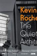 Watch Kevin Roche: The Quiet Architect M4ufree