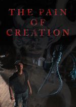 Watch The Pain of Creation (Short 2011) M4ufree