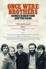 Watch Once Were Brothers: Robbie Robertson and the Band M4ufree