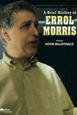 Watch A Brief History of Errol Morris M4ufree