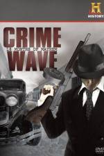 Watch Crime Wave 18 Months of Mayhem M4ufree
