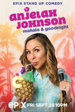 Watch Anjelah Johnson Mahalo & Good Night M4ufree