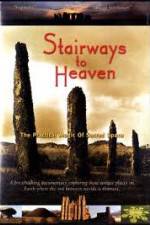 Watch Stairways to Heaven : The Practical Magic of Sacred Space M4ufree