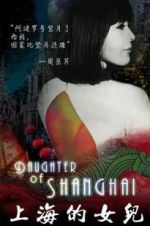 Watch Daughter of Shanghai M4ufree