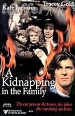Watch A Kidnapping in the Family M4ufree