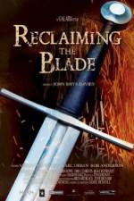 Watch Reclaiming the Blade M4ufree