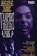 Watch Vampire Trailer Park M4ufree