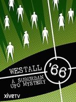 Watch Westall \'66: A Suburban UFO Mystery M4ufree
