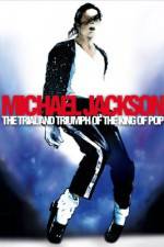 Watch Michael Jackson: The Trial and Triumph of the King of Pop M4ufree