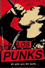 Watch Los Punks: We Are All We Have M4ufree