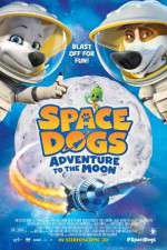 Watch Space Dogs Adventure to the Moon M4ufree