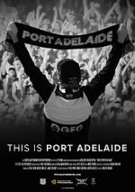 Watch This is Port Adelaide M4ufree