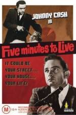 Watch Five Minutes to Live M4ufree