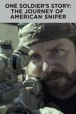 Watch One Soldier's Story: The Journey of American Sniper M4ufree