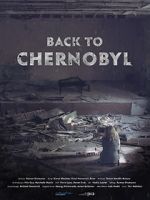Watch Back to Chernobyl M4ufree