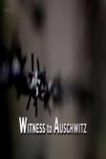 Watch BBC - Witness to Auschwitz M4ufree