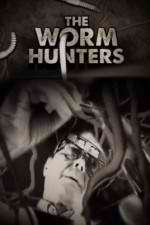 Watch The Worm Hunters M4ufree
