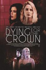 Watch Dying for the Crown M4ufree