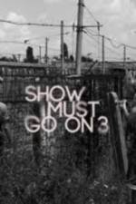 Watch Show Must Go On 3 M4ufree
