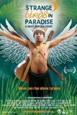 Watch Strange Birds in Paradise A West Papuan Story M4ufree