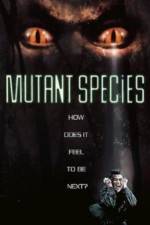 Watch Mutant Species M4ufree