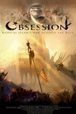 Watch Obsession: Radical Islam's War Against the West M4ufree