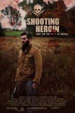 Watch Shooting Heroin M4ufree