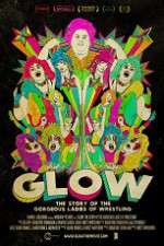 Watch GLOW: The Story of the Gorgeous Ladies of Wrestling M4ufree