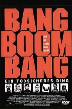Watch Bang Boom Bang - Ein todsicheres Ding M4ufree