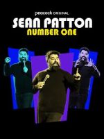 Watch Sean Patton: Number One (TV Special 2022) M4ufree