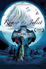 Watch Romeo & Juliet vs. The Living Dead M4ufree