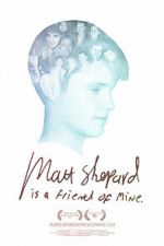 Watch Matt Shepard Is a Friend of Mine M4ufree