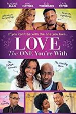 Watch Love the One You\'re With M4ufree