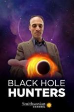 Watch Black Hole Hunters M4ufree